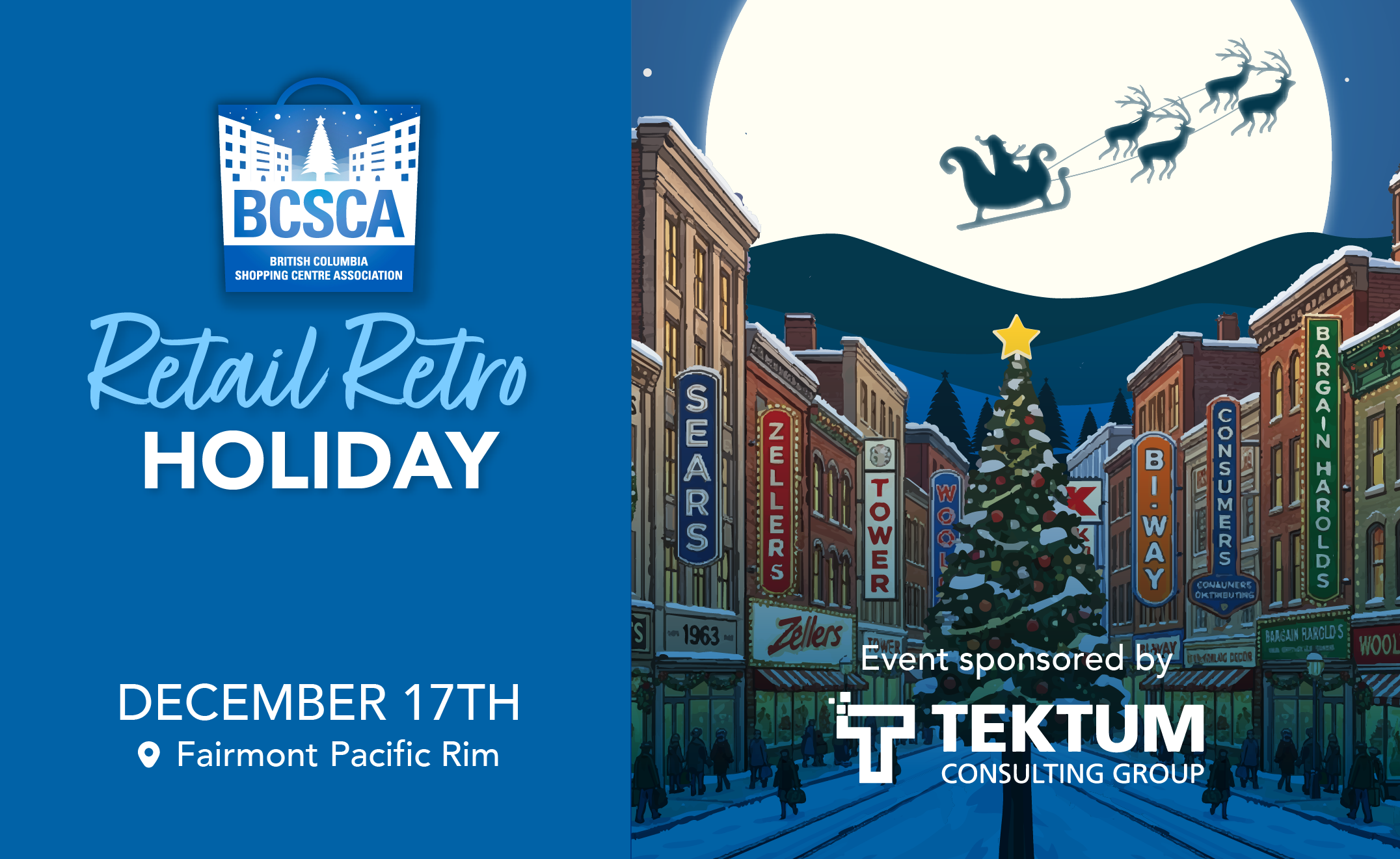 BCSCA 2025 HOLIDAY<br />
LUNCHEON<br />
Winter Wonderland<br />
DECEMBER 18TH<br />
• Fairmont Pacific Rim